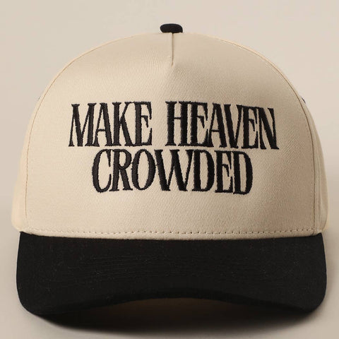Make Heaven Crowded Embroidered Trucker Hat