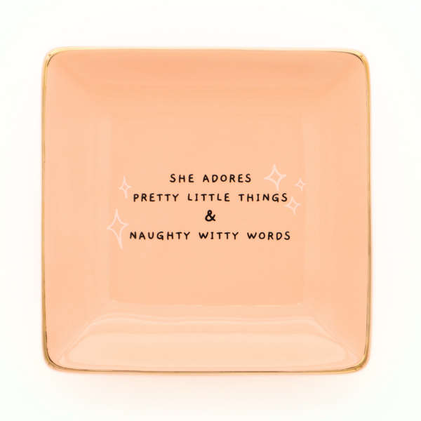 She Adores Pretty Little Things - Trinket Dish