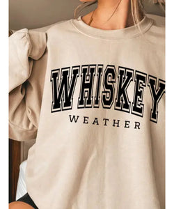 Whiskey Weather Crewneck Sweatshirt